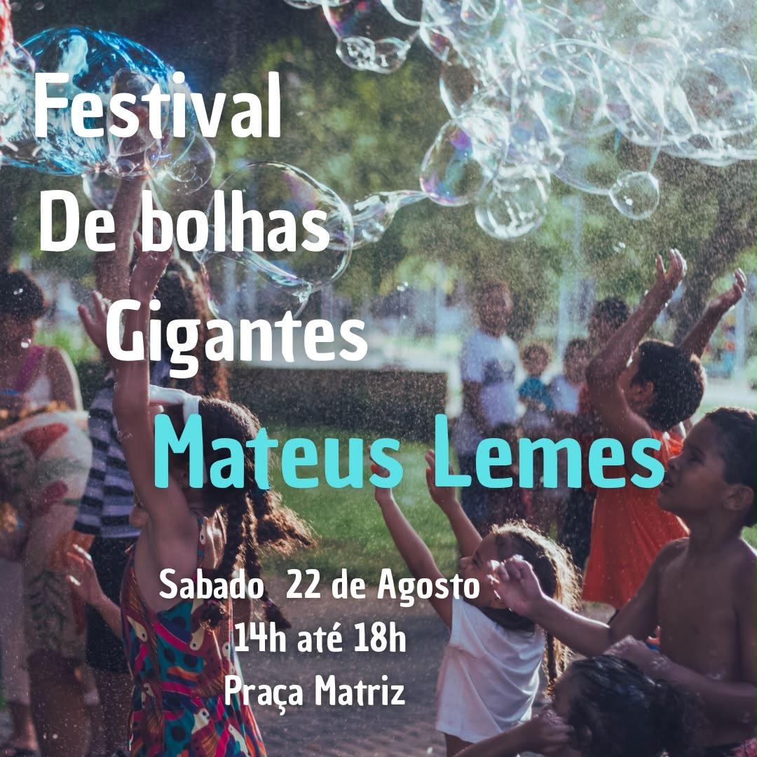 Festival de Bolhas Gigantes chega a Mateus Leme neste sábado